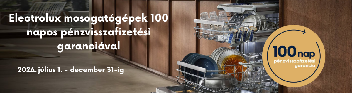100 napos pénzvisszafizetés garancia Electrolux mosogatógépekre