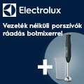 Electrolux vezeték nélküli porszívók ráadás botmixerrel