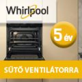 5 év garancia a sűtő ventilátorra a Whirlpooltól!