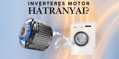 inverteres mosógép motor hátrányai