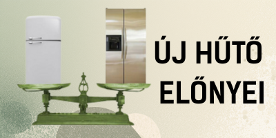 új hűtő előnyei