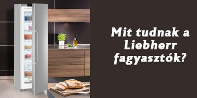 liebherr fagyasztók mit tudnak