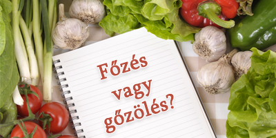 főzés vagy gőzőlés